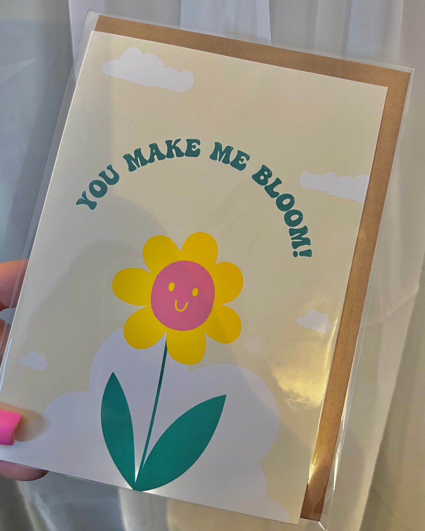 You Make Me Bloom Card